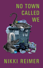 No Town Called We by Nikki Reimer, 9781772015492