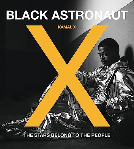 Black Astronaut by Kamal X, 9781908211934