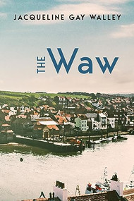 The Waw by Jacqueline Gay Walley, 9798985882490