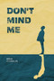 Don't Mind Me by Brian Coughlan, 9798985882483
