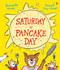 Saturday is Pancake Day by Bernadette Green, Daniel Gray-Barnett, 9781957363509