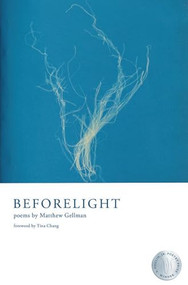 Beforelight by Matthew Gellman, 9781960145109