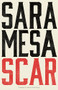 Scar by Sara Mesa, Adriana Nodal-Tarafa, 9781628975734