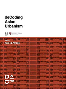 deCoding Asian Urbanism by Farooq Ameen, Kenneth Frampton, Ken Yeang, Rahul Mehrotra, Saskia Sassen, 9781638487005