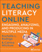 Teaching Literacy Online (Engaging, Analyzing, and Producing in Multiple Media) by Rochelle Rodrigo, Catrina Mitchum, 9780814101643