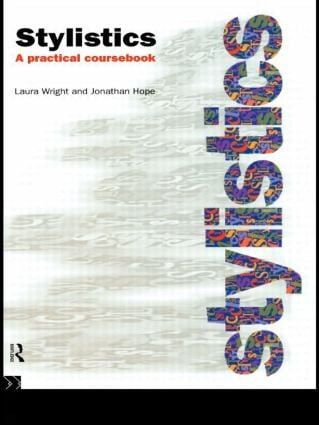 Stylistics (A Practical Coursebook) - 9780415113816 by Jonathan Hope, Laura Wright, 9780415113816