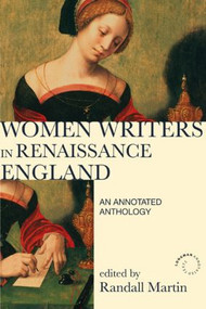 Women Writers in Renaissance England (An Annotated Anthology) - 9781408204993 by Randall Martin, 9781408204993