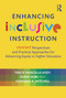 Enhancing Inclusive Instruction (Student Perspectives and Practical Approaches for Advancing Equity in Higher Education) - 9781642675719 by Tracie Marcella Addy, Derek Dube, Khadijah A. Mitchell, 9781642675719