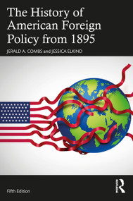 The History of American Foreign Policy from 1895 - 9781032108087 by Jerald A. Combs, Jessica Elkind, 9781032108087