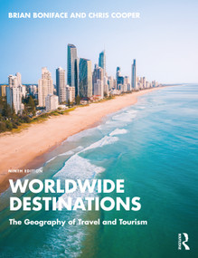 Worldwide Destinations (The Geography of Travel and Tourism) - 9781032524917 by Brian Boniface, Chris Cooper, 9781032524917