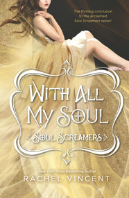 With All My Soul by Rachel Vincent, 9780373210664