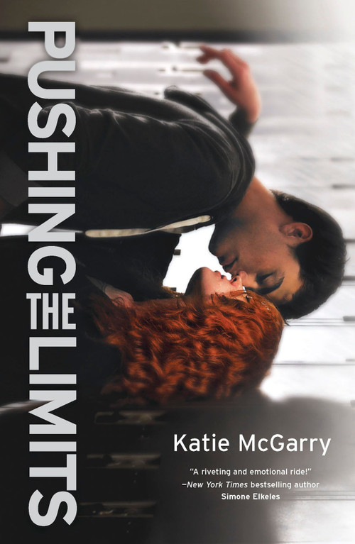 Pushing the Limits (An Award-winning novel) by Katie McGarry, 9780373210862