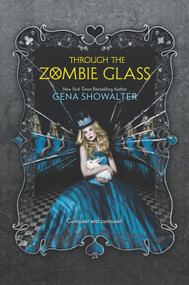 Through the Zombie Glass by Gena Showalter, 9780373211296