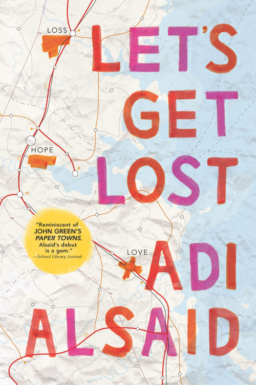 Let's Get Lost by Adi Alsaid, 9780373211494