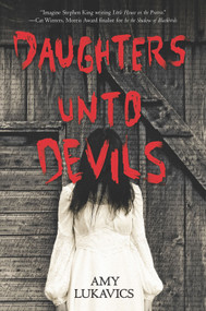 Daughters unto Devils (A chilling debut) by Amy Lukavics, 9780373211951