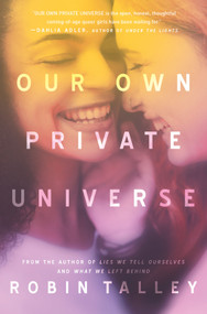 Our Own Private Universe by Robin Talley, 9780373211982