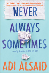 Never Always Sometimes by Adi Alsaid, 9780373212101