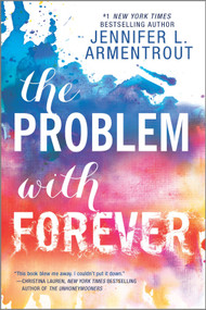 The Problem with Forever by Jennifer L. Armentrout, 9780373212248