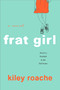 Frat Girl by Kiley Roache, 9780373212347