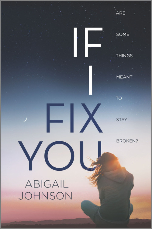 If I Fix You by Abigail Johnson, 9780373212491
