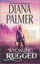 Wyoming Rugged (A Western Romance) by Diana Palmer, 9780373779734