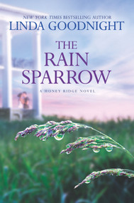 The Rain Sparrow (A Southern Women's Fiction Novel) by Linda Goodnight, 9780373789146