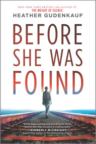 Before She Was Found (A Novel) by Heather Gudenkauf, 9780778307730