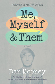 Me, Myself and Them by Dan Mooney, 9780778307778