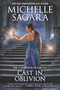 Cast in Oblivion by Michelle Sagara, 9780778307846
