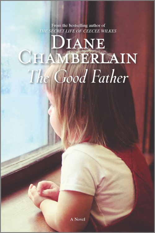 The Good Father - 9780778313465 by Diane Chamberlain, 9780778313465