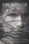 Evidence of Life by Barbara Taylor Sissel, 9780778315162