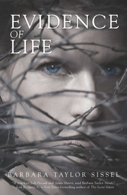 Evidence of Life by Barbara Taylor Sissel, 9780778315162