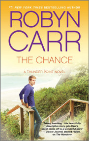 The Chance by Robyn Carr, 9780778315995