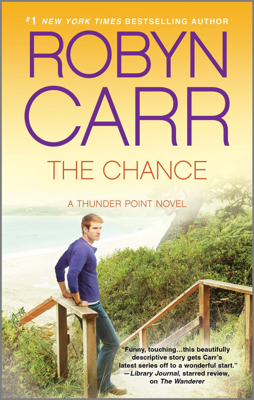 The Chance by Robyn Carr, 9780778315995