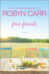 Four Friends by Robyn Carr, 9780778316817