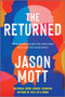 The Returned by Jason Mott, 9780778317074