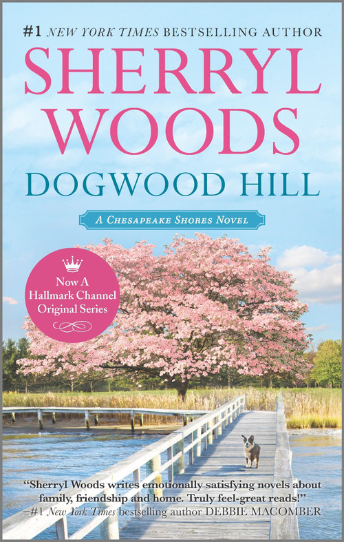 Dogwood Hill by Sherryl Woods, 9780778317326