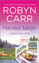 Harvest Moon - 9780778317616 by Robyn Carr, 9780778317616