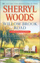 Willow Brook Road by Sherryl Woods, 9780778317661