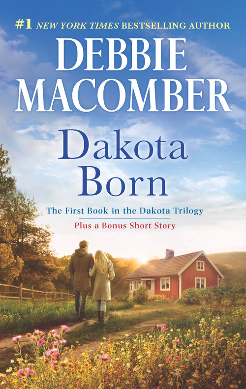 Dakota Born (An Anthology) by Debbie Macomber, 9780778318835