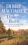 Dakota Born (An Anthology) by Debbie Macomber, 9780778318835