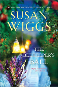 The Beekeeper's Ball by Susan Wiggs, 9780778319009