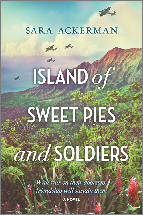 Island of Sweet Pies and Soldiers by Sara Ackerman, 9780778319214
