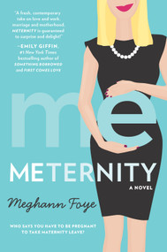Meternity (A Novel) by Meghann Foye, 9780778319306