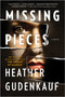 Missing Pieces - 9780778319313 by Heather Gudenkauf, 9780778319313