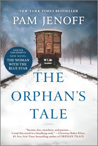 The Orphan's Tale (A Novel) by Pam Jenoff, 9780778319818