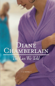 The Lies We Told - 9780778328537 by Diane Chamberlain, 9780778328537