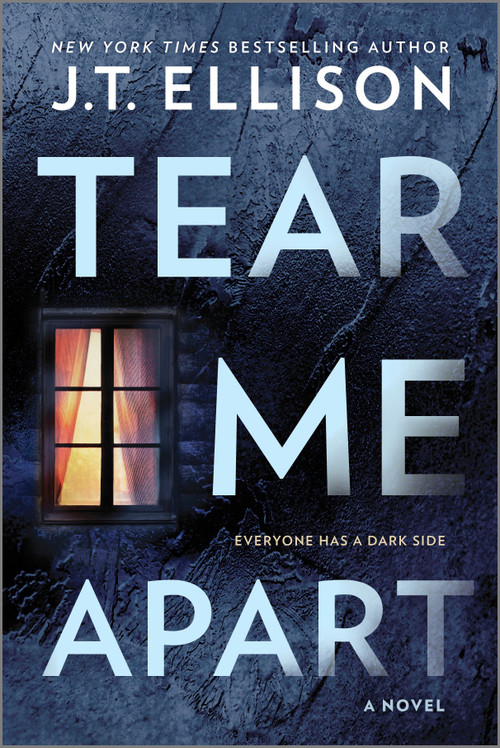 Tear Me Apart (A Novel) by J.T. Ellison, 9780778330004