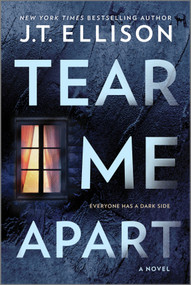 Tear Me Apart (A Novel) by J.T. Ellison, 9780778330004