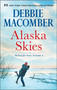 Alaska Skies (An Anthology) by Debbie Macomber, 9780778330172
